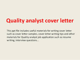 Check spelling or type a new query. Quality Analyst Cover Letter