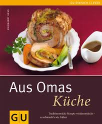 Weitere ideen zu omas küche, kindheitserinnerungen, küche. Aus Omas Kuche Reinhardt Hess Gu Online Shop