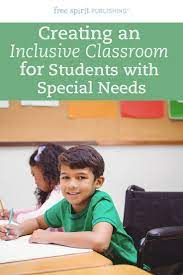 Creating An Inclusive Classroom For Students With Special Needs | Free  Spirit Publishing Blog