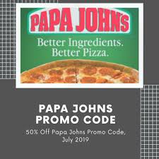 30 Off Papa Johns Coupons Promo Codes July 2019 Papa Johns Promo Codes Papa Johns Promo Papa Johns