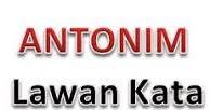 Antonim sering disebut juga lawan kata. Kumpulan Pengertian Pengertian Antonim Dan Contohnya