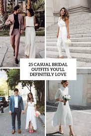 25 Casual Bridal Outfit You Ll Definitely Love Cover Weddingomania Wedding Outfit Casual Bride Casual Wedding Outfit