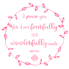 For You Formed My Inward Parts You Knitted Me Together In My Mother S Womb I Praise You Printable Scripture Art Scripture Printables Sanctity Of Life Sunday