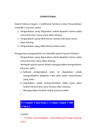 Berdasarkan pembagian waktunya, tenses didalam tata bahasa inggris dibagi menjadi 3,yaitu: Kalimat Pengandaian Dalam Bahasa Inggris Kami