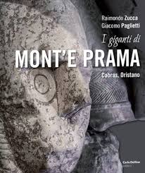 Amazon.it: I giganti di Monte Prama. Cabras, Oristano - Zucca, Raimondo,  Paglietti, Giacomo - Libri