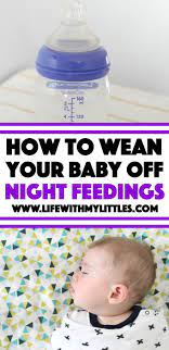 How To Wean Your Baby Off Night Feedings Baby Sleep Baby Breastfeeding Baby Sleep Wear