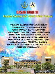 Pejabat pendidikan daerah perak tengahseri iskandar,32610bandar baru seri iskandar,perak darul ridzuan tel: Quality Policy Pdt Seri Iskandar E Tanah Perak