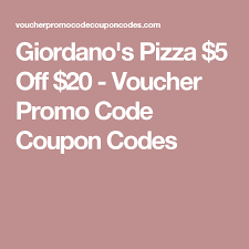 Giordano S Pizza 5 Off 20 Voucher Promo Code Coupon Codes Promo Codes Coupon Promo Codes Coupons