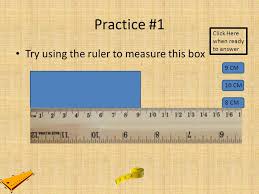 2 1/2″ high x 6″ long. Measurement Centimeters Millimeters Ppt Video Online Download