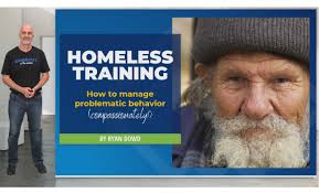 HOMELESS TRAINING: How to manage problematic behavior
