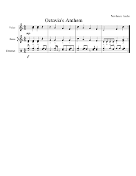 This quest focuses on cephalon suda and the mystery behind her obsession with music and the resulting glitches that may hide a darker secret. Octavia S Anthem Sheet Music For Drum Group Vocals Brass Group Mixed Trio Download And Print In Pdf Or Midi Free Sheet Music Musescore Com
