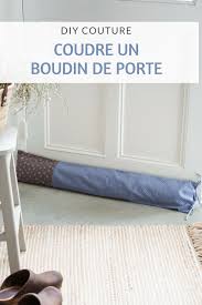 Coudre Un Boudin De Porte Boudin De Porte Coudre Et Dyi Couture