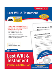 A generic last will and testament probably won't do you or your loved ones much good. Adams Last Will And Testament Office Depot