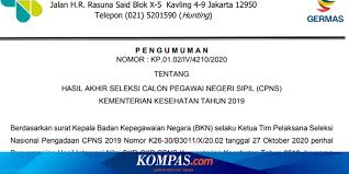 Pengumuman hasil akhir ujian skb calon pegawai negeri sipil (cpns) kemenkes ta 2019 dapat di download pada link diatas. Kemenkes Umumkan Hasil Akhir Seleksi Cpns 2019 Simak Ketentuan Selengkapnya Halaman All Kompas Com