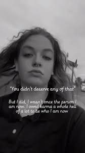 You Didnt Deserve That But I Did