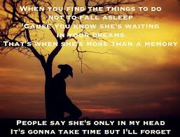 More Than A Memory Garth Brooks Like That Lyrics How To Fall Asleep Dreaming Of You