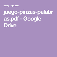 Google has many special features to help you find exactly what you're looking for. Juego Pinzas Palabras Pdf Google Drive Google Drive Juegos Google
