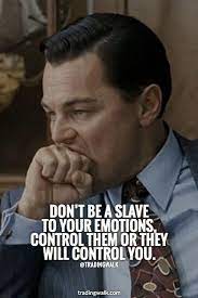 Control Your Emotions Trading Psychology Is Important Investment Quotes Trading Quotes Inspirational Quotes Motivation