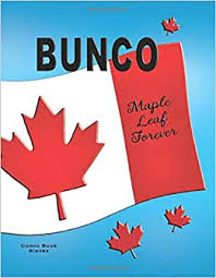 Follow your favourite teams right here live! Bunco Maple Leaf Forever Blank Form Score Sheet Notebook For The Popular Card Game Bunco Four Games Per Page Score Sheet With Canadian Theme Blanks Comic Book 9781077718081 Amazon Com Books