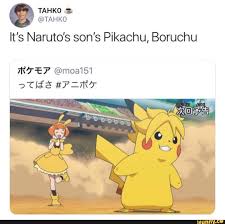 Tahko It S Naruto S Son S Pikachu Boruchu Ifunny Pokemon Bilder Memes