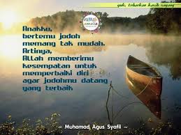 Anakku Bertemu Jodoh Memang Tak Mudah Artinya Allah Memberimu Kesempatan Untuk Memperbaiki Diri Agar Jodohmu Datang Yang Terbaik Bijak Hidup Pendiri