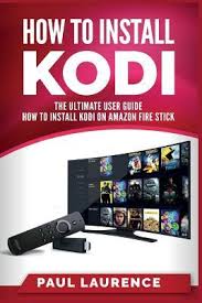 By marshall honorof 11 march 2021 learning how to install kodi on amazon fire stick or fire tv is easier. How To Install Kodi On Firestick A Step By Step User Guide How To Install Kodi On Amazon Fire Stick The 2017 Updated User Guide Tips And Tricks Home Tv Digital Media