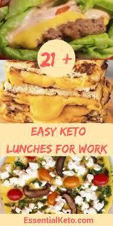 21 Easy Keto Lunches For Work Keto Diet Lunch Ideas And Prep Tips Keto Diet Recipes Keto Recipes Easy Ketogenic Diet Recipes
