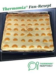 Kasekuchen Mit Mandarinen Rezept Thermomix Backen Thermomix Kuchen Blechkuchen Thermomix