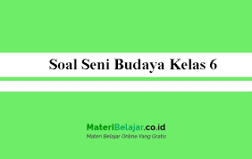 Kunci jawaban kirtya basa kelas 8 semester 2 guru ilmu sosial uji kompetensi wulangan 6 bahasa jawa kelas 8 hal 118 guru ilmukunci jawaban kirtya posting pada download kuci jawaban revisi id ditag jawaban buku paket bahasa jawa. Soal Seni Budaya Kelas 6 Tahun 2021 Pg Dan Essay Sd Mi