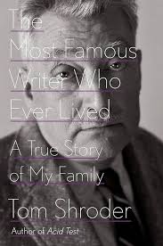 The Most Famous Writer Who Ever Lived: A True Story of My Family (English  Edition) eBook : Shroder, Tom: Amazon.de: Kindle Store