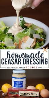 Homemade Ceasar Dressing In 2020 Ceasar Dressing Homemade Ceasar Dressing Ceasar Salad Recipe