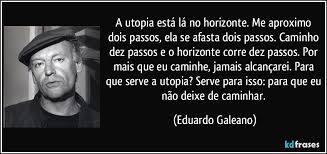 A Utopia Esta La No Horizonte Me Aproximo Dois Passos Ela Se