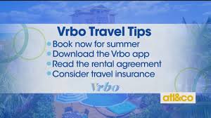 Don't forget to take out vrbo travel insurance if you're going to be using the platform to advertise your property. Travel Better Together With Vrbo 11alive Com