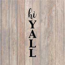 Download Hi Y All Porch Sign Svg File Diy Porch Sign Farmhouse Style