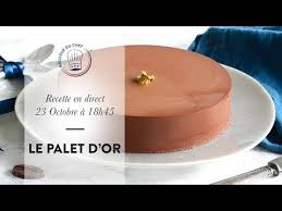 Recette De A A Z Chef Philippe Realise Le Palet D Or De Valrhona En Direct Youtube Dessert Patisserie Recettes Sucrees