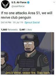 In air force, we don't tolerate threatening. Club Penguin Or Some Alien Cheeks Dankmemes