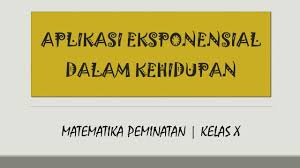 Naiknya pertama cepet sekali, tetapi lambat laun akan kenaikannya semakin lambat dan terus. Aplikasi Eksponen Dalam Kehidupan Sehari Hari Mtk Peminatan Kelas X Youtube