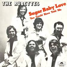 Sugar baby love, recorded in autumn 1973 and released in january 1974, is a bubblegum pop song, and the debut single of the rubettes. The Rubettes Sugar Baby Love One Hit Wonder Nostalgic Music Sugar Baby
