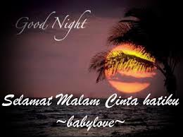 Babylove Selamat Malam Cinta Hatiku Sayang