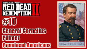 Look for a few houses by the simple road, the card will be in a shed on a table. Rdr2 Prominent Americans 10 General Cornelius Palmer Cigarette Card Turkce Tayperyum Youtube