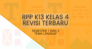 Rpp kelas 4 revisi 2018. Rpp K13 Kelas 4 Revisi 2018 Dan 2019 Guraruguraru