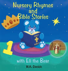 When hannah came to shiloh to pray for a son, eli initially accused her of drunkenness, but when she protested her innocence, eli wished her well. Nursery Rhymes And Bible Stories With Eli The Bear Ebook M K Daniels 9781449771768 Christianbook Com