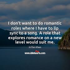 Find them all in one place, ordered by importance, study them and and post them on your twitter account (page 1). Irrfan Khan Quotes Idlehearts