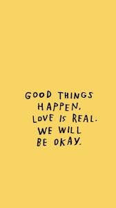 We Will Be Okay Words Quotes Happy Words Inspirational Quotes