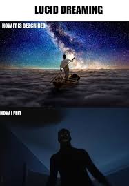 Try Lucid Dreaming They Said It Will Be Fun They Said Lucid Dreaming Lucid Dreaming Dangers Lucid Dreaming Stories