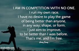 I Am In Competition With No One