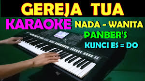 Back | video and audio performances by our users (0). Gereja Tua Panber S Karaoke Nada Cewek Wanita Lirik Hd Chords Chordify