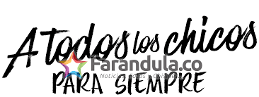 Sinopsis del libro para siempre, lara jean. A Todos Los Chicos Para Siempre Netflix El 12 De Febrero De 2021