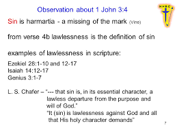 Example sentences with the word lawlessness. 1 1 John Chapter 3 V Everyone Who Practices Sin Also Practices Lawlessness And Sin Is Lawlessness 5 You Know That He Appeared In Order To Take Ppt Download