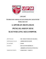 Penilaian pengajian malaysia komponen penilaian topik 1 topik 2 topik 3 topik 4 topik 5 markah penilaian berterusan (pb) kuiz 5% 70% ujian 10% tugasan projek 20% pembentangan penilaian akhir (pa) teori 30%. Refleksi Sesi Cpe3207 Teori Dan Amalan Kaunseling Kognitif Perlakuan Laporan Refleksi Pengalaman Sesi Kaunseling Kelompok Pensyarah Dr Noor Course Hero